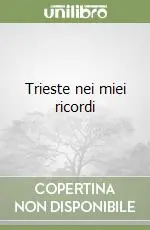 Trieste nei miei ricordi Compra Adesso