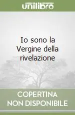 Occasione Io sono la Vergine della rivelazione