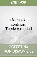 Offerta Speciale La formazione continua. Teorie e modelli