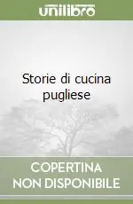 Storie di cucina pugliese Più Venduto