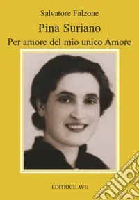Promozione Esclusiva Pina Suriano. Per amore del mio unico amore