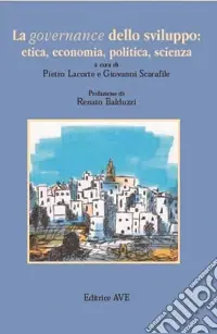 Occasione La governance dello sviluppo etica, economia, politica, scienza