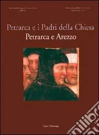Reso Gratuito Petrarca e i Padri della Chiesa. Petrarca e Arezzo