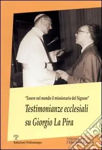 Testimonianze ecclesiali su Giorgio La Pira Soddisfatti O Rimborsati