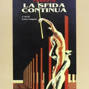 Non Perdere Aids la sfida continua