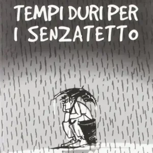Tempi duri per i senzatetto Acquista Ora