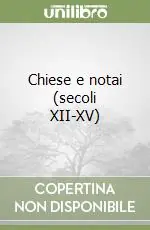 Chiese e notai (secoli XII-XV) Ultima Occasione