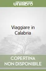 Spedito Oggi Viaggiare in Calabria