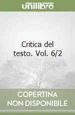 Critica del testo. Vol. 6/2 Prezzo Scontato