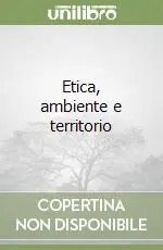 Vendita Finale Etica, ambiente e territorio