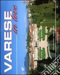 Professionale Varese in love. Ediz. italiana e inglese