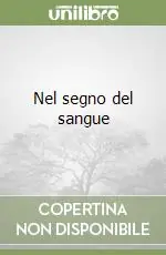 Nel segno del sangue Non Perdere