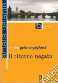 Il ritorno negato Compra Oggi Stesso