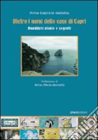 Promo Stagionale Dietro i nomi delle case di Capri. Aneddoti, storie e segreti