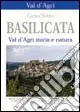 Nuovo Arrivo Basilicata. Val d‘Agri. Storia e natura
