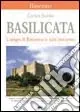 Basilicata. Lungo il Basento e tutto intorno Offerta