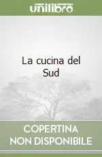 La cucina del Sud Prezzo Scontato