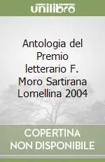 Reso Gratuito Antologia del Premio letterario F. Moro Sartirana Lomellina 2004