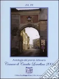 Antologia del Premio letterario comune di Candia Lomellina 2004 Promo Stagionale