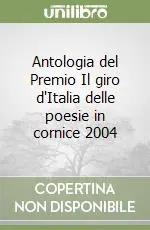 Antologia del Premio Il giro d‘Italia delle poesie in cornice 2004 Popolare