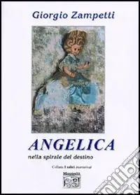 Angelica nella spirale del destino Bestseller