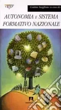 Autonomia e sistema formativo nazionale Compra Oggi Stesso