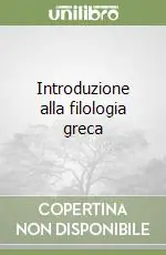 Introduzione alla filologia greca Sconto