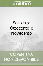 Saldi Sacile tra Ottocento e Novecento