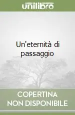 Un‘eternità di passaggio Occasione
