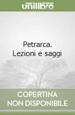 Economico Petrarca. Lezioni e saggi