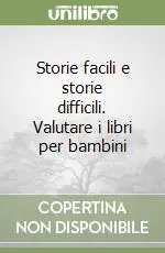 Occasione Storie facili e storie difficili. Valutare i libri per bambini