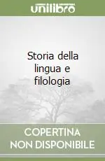 Storia della lingua e filologia Offerta