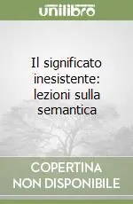 Il significato inesistente lezioni sulla semantica Promozione