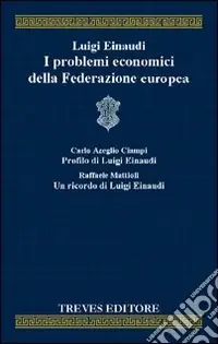 Ultima Occasione I problemi economici della Federazione europea