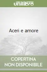 Aceri e amore Promozione Esclusiva