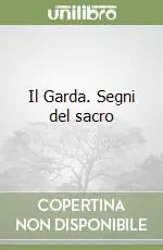 Bestseller Il Garda. Segni del sacro