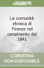 Reso Gratuito La comunità ebraica di Firenze nel censimento del 1841