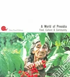 Spedito Oggi A A world of presidia. Food, culture & community