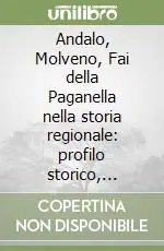 Andalo, Molveno, Fai della Paganella nella storia regionale profilo storico, turistico e alpinistico Spedito Oggi