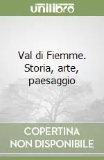 Val di Fiemme. Storia, arte, paesaggio Popolare