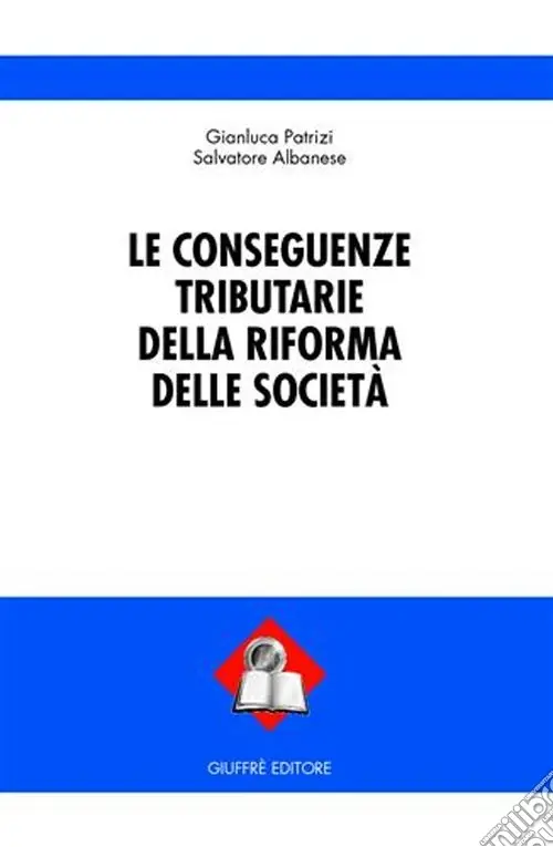 Le conseguenze tributarie della riforma delle società Ordina Subito