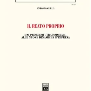 Il reato proprio. Dai problemi «tradizionali» alle nuove dinamiche d‘impresa Pagamento Sicuro