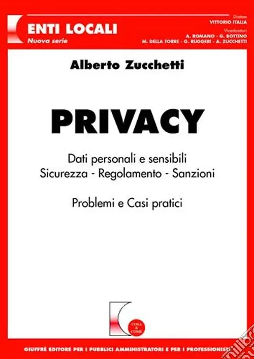 Super Prezzo Privacy. Dati personali e sensibili. Sicurezza, regolamento, sanzioni. Problemi e casi pratici