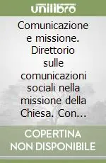 Nuova Collezione Comunicazione e missione. Direttorio sulle comunicazioni sociali nella missione della Chiesa. Con DVD-ROM