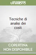 Miglior Prezzo Tecniche di analisi dei costi