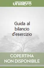 Prezzo Conveniente Guida al bilancio d‘esercizio