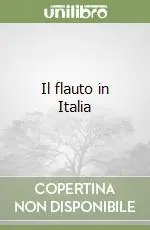 Ultime Pezzi Il flauto in Italia
