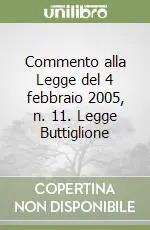 Non Perdere Commento alla Legge del 4 febbraio 2005, n. 11. Legge Buttiglione