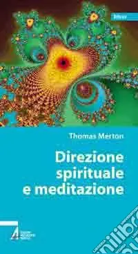Direzione spirituale e meditazione Nuova Collezione