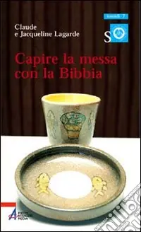Capire la messa con la Bibbia Offerta Del Giorno